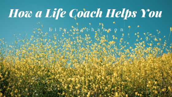 How a Life Coach Helps You