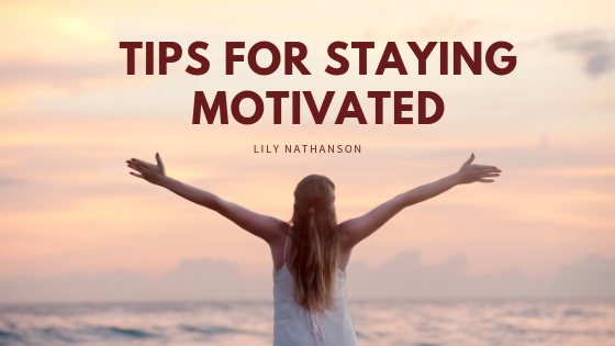 Tips for Staying Motivated
