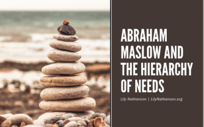 Abraham Maslow and the Hierarchy of Needs