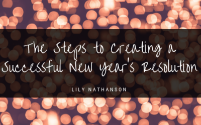 The Steps to Creating a Successful New Year’s Resolution