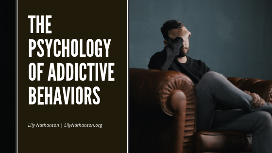The Psychology of Addictive Behaviors